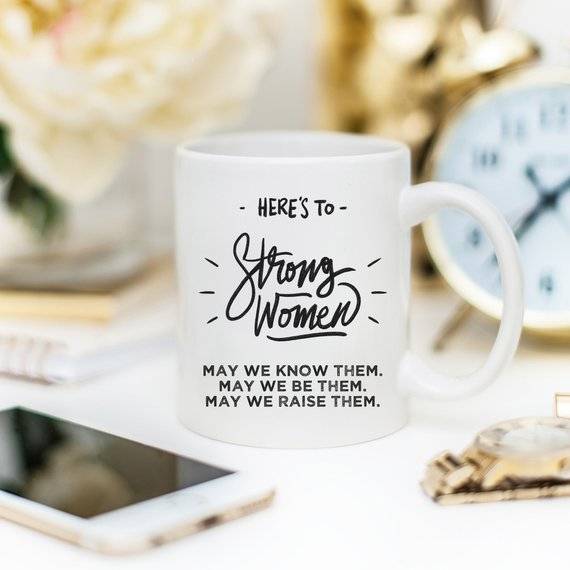 Strong Women Funny Coffee Mug