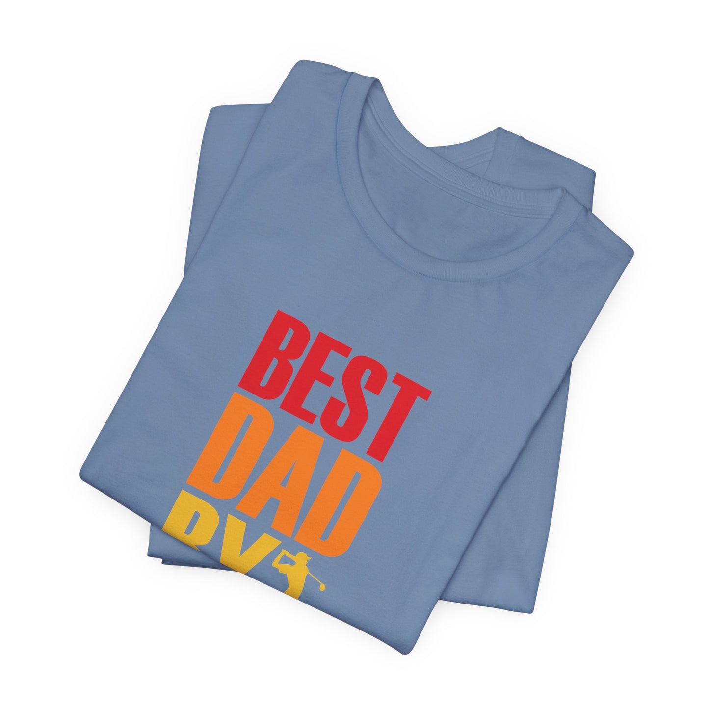 Best Dad By Par T-Shirt | Bella + Canvas | Perfect Gift for Golf-Loving Dads