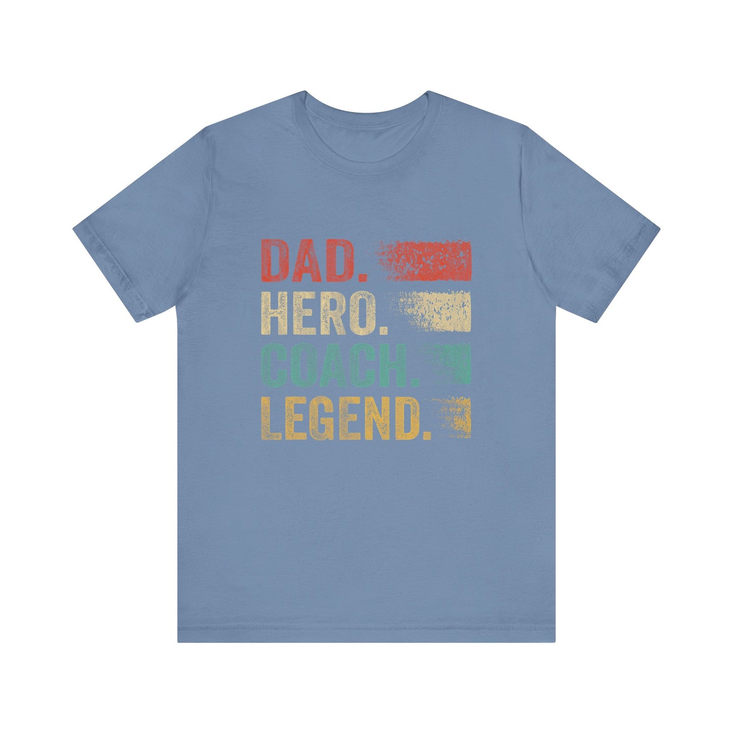 Dad, Hero, Coach, Legend T-Shirt, New Dad Shirt, Dad Shirt, Daddy Shirt, Father's Day Shirt, Best Dad shirt, Gift for Dad