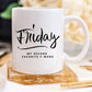 Funny Coffee Mug - Friday, My Second Favorite F-Word