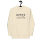 Sorry I’m Late Hoodie – Funny & Sarcastic Hoodie for Casual Wear