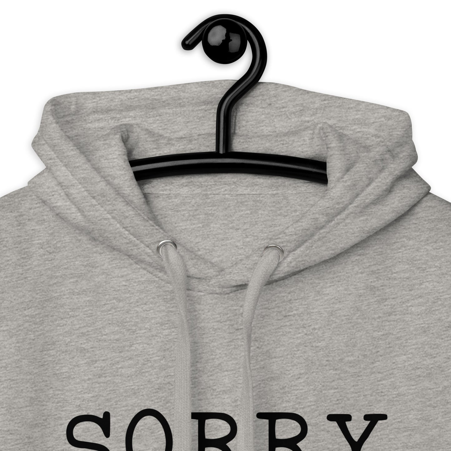 Sorry I’m Late Hoodie – Funny & Sarcastic Hoodie for Casual Wear